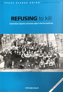 Refusing to Kill: Conscientious Objection and Human Rights in the First World War (Book)